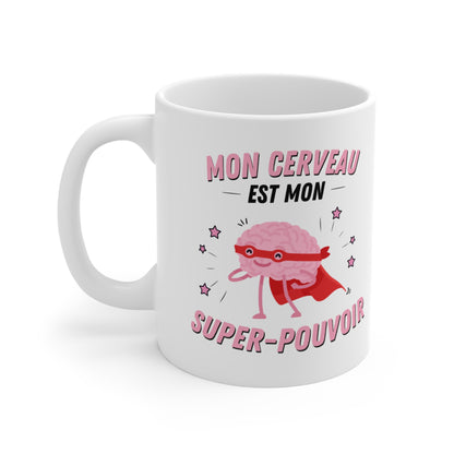 La Tasse : Mon cerveau est mon super-pouvoir