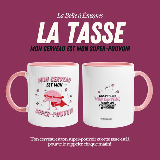 La Tasse : Mon cerveau est mon super-pouvoir
