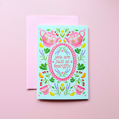 You Are Just So Teariffic | Mini Greeting Card